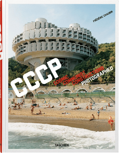 CCCP: Cosmic Communist Constructions Photographed