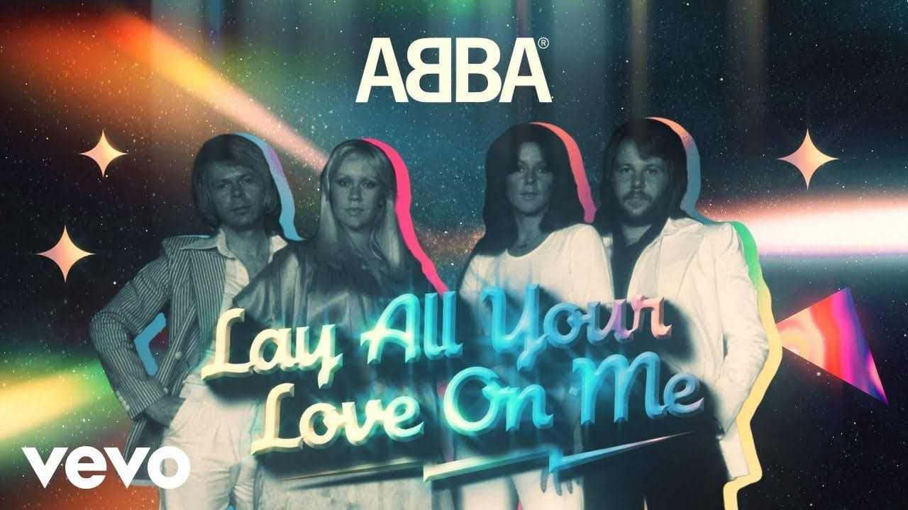lay all your love on me abba