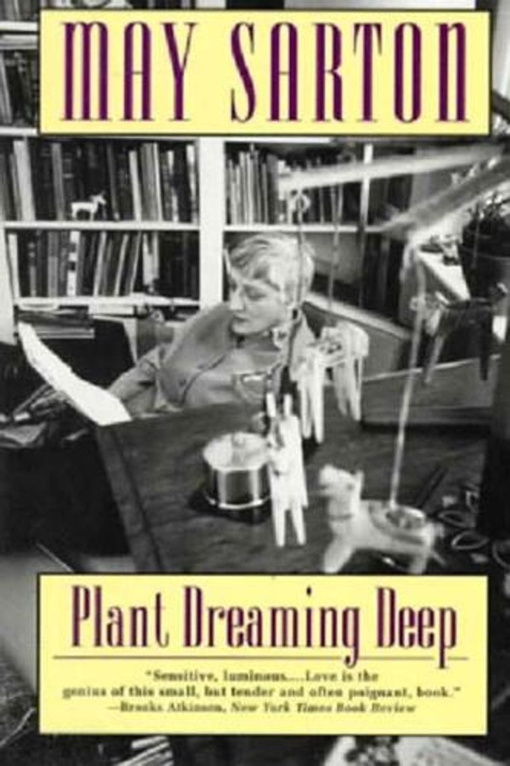 Plant Dreaming Deep - Sarton, May