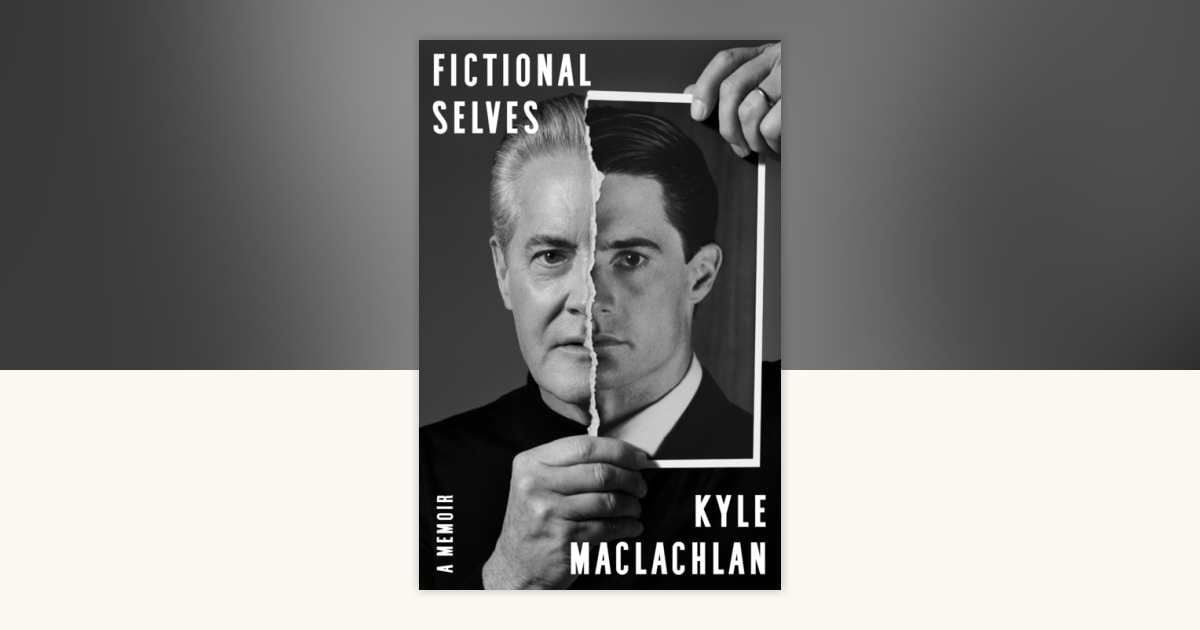 Fictional Selves, by Kyle Maclachlan