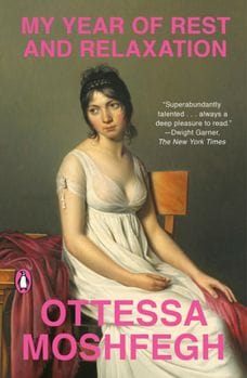 My Year of Rest and Relaxation (Ottessa Moshfegh)