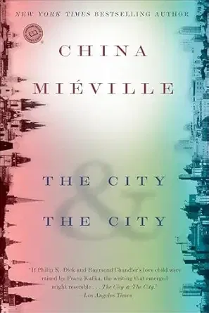 The City & The City (China Mieville)