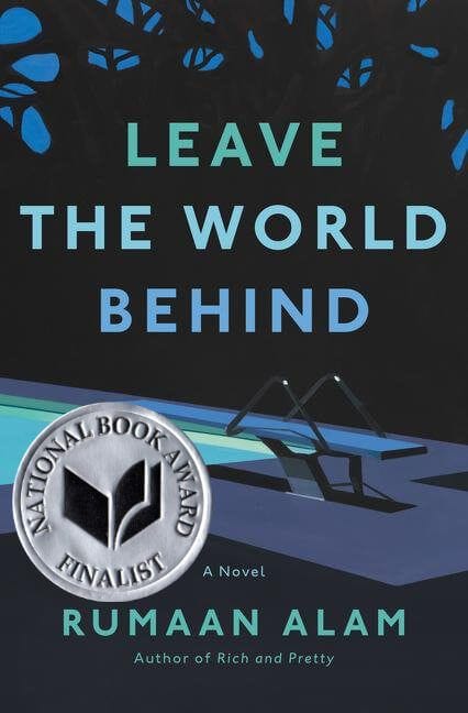 Leave the World Behind by Rumaan Alam