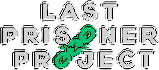 Last Prisoner Project 