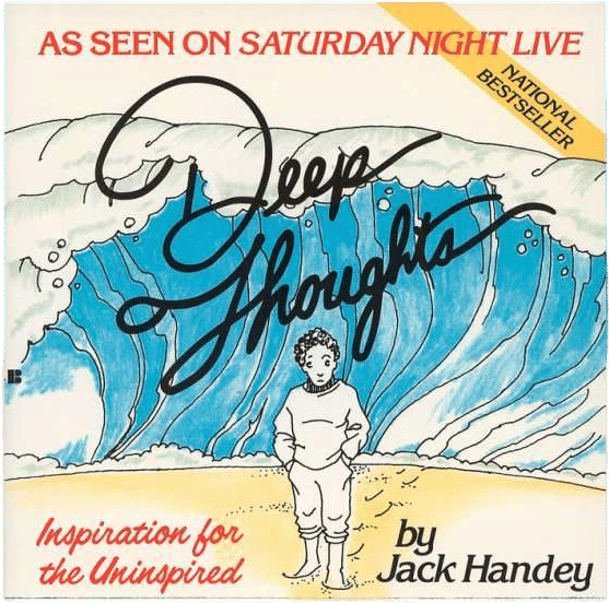 Deep Thoughts by Jack Handey