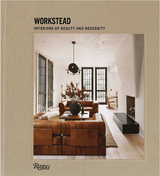 Workstead: Interiors of Beauty and Necessity