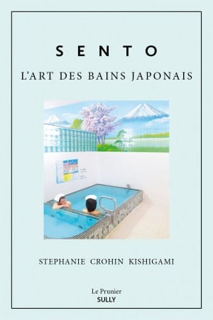Sento - L'art des bains japonais
