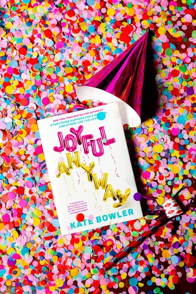 Joyful Anyway