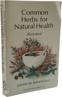 Common Herbs for Natural Health (Juliette de Bairacli Levy)