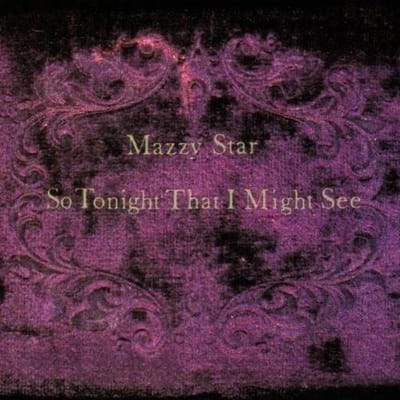So Tonight That I Might See by Mazzy Star