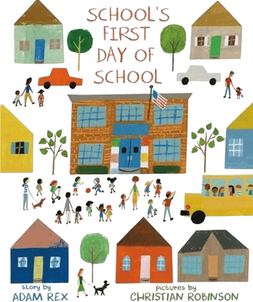 School's First Day of School (Adam Rex)