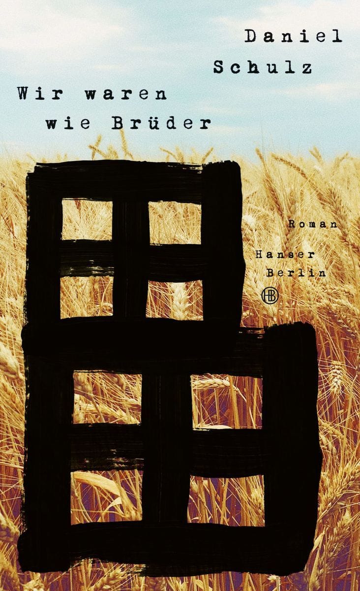 "Wir waren wie Brüder" (Daniel Schulz)
