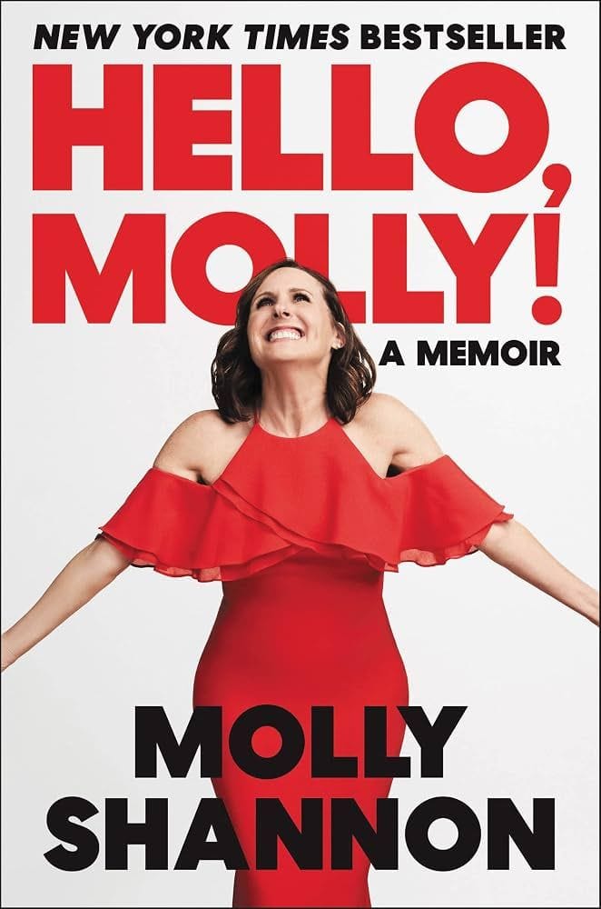 Hello, Molly by Molly Shannon