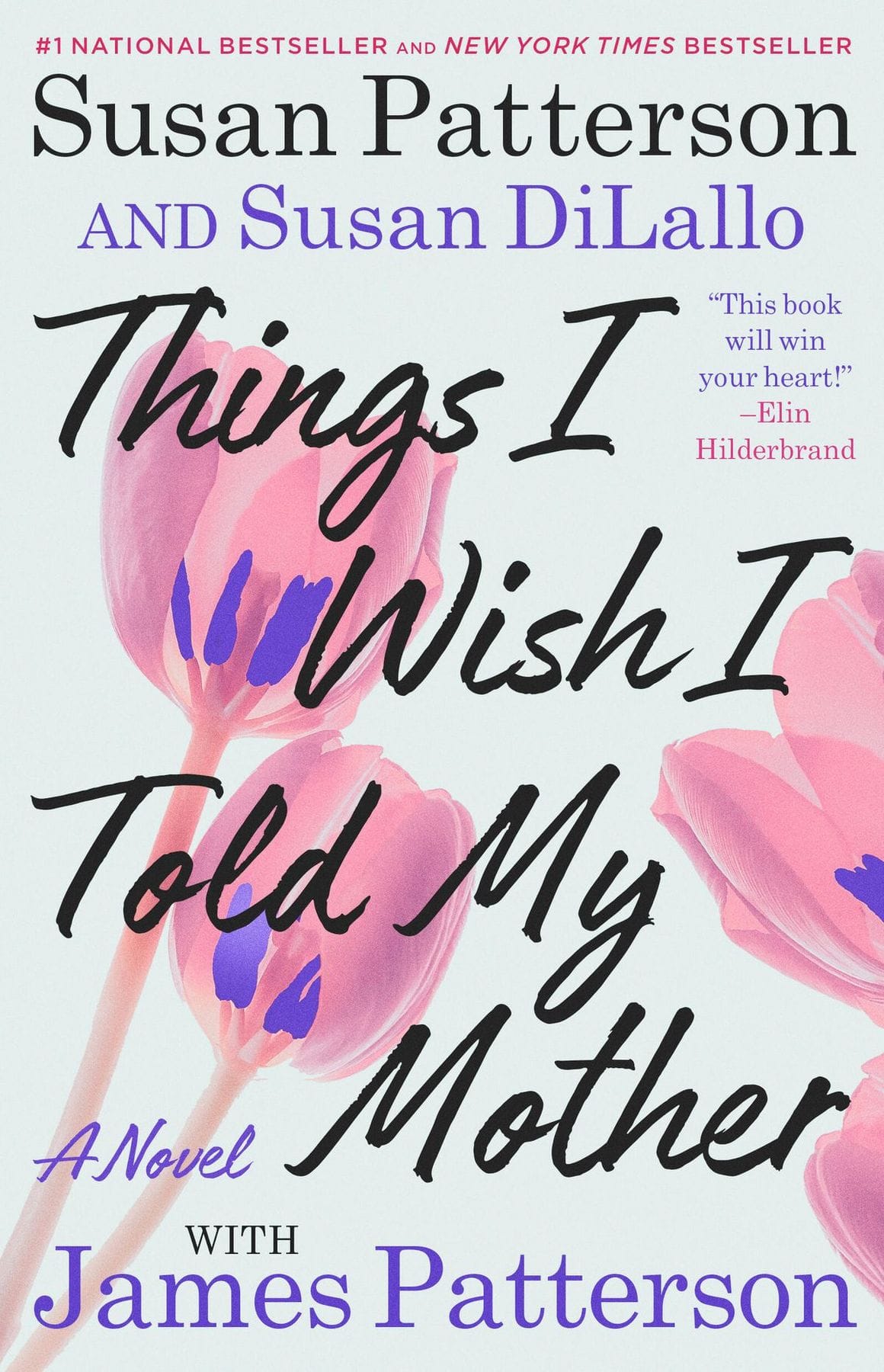 Things I Wish I Told My Mother (Susan Patterson, Susan DiLallo, James Patterson)