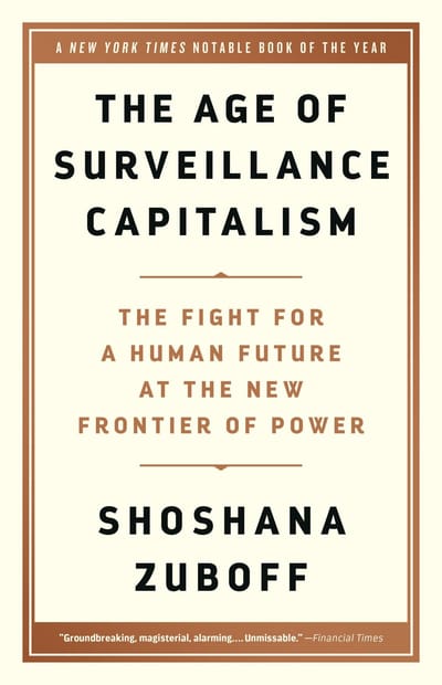 The Age of Surveillance Capitalism