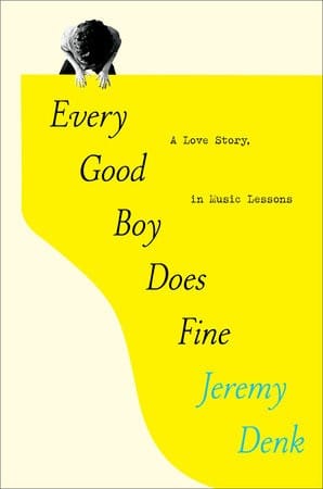 Jeremy Denk, Every Good Boy Does Fine