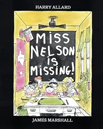 Miss Nelson Is Missing! (Harry Allard and James Marshall)