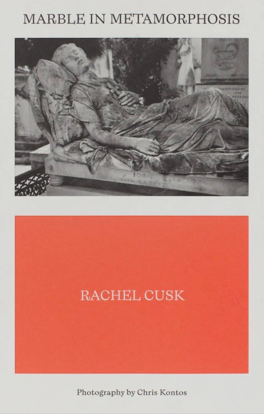 Marble in Metamorphosis (Rachel Cusk)