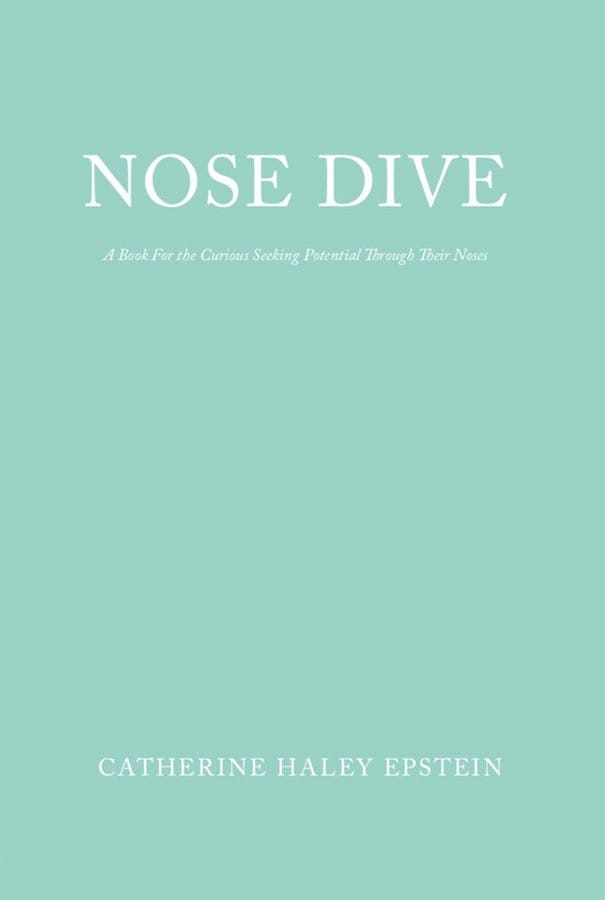 Nose Dive (Catherine Haley Epstein)