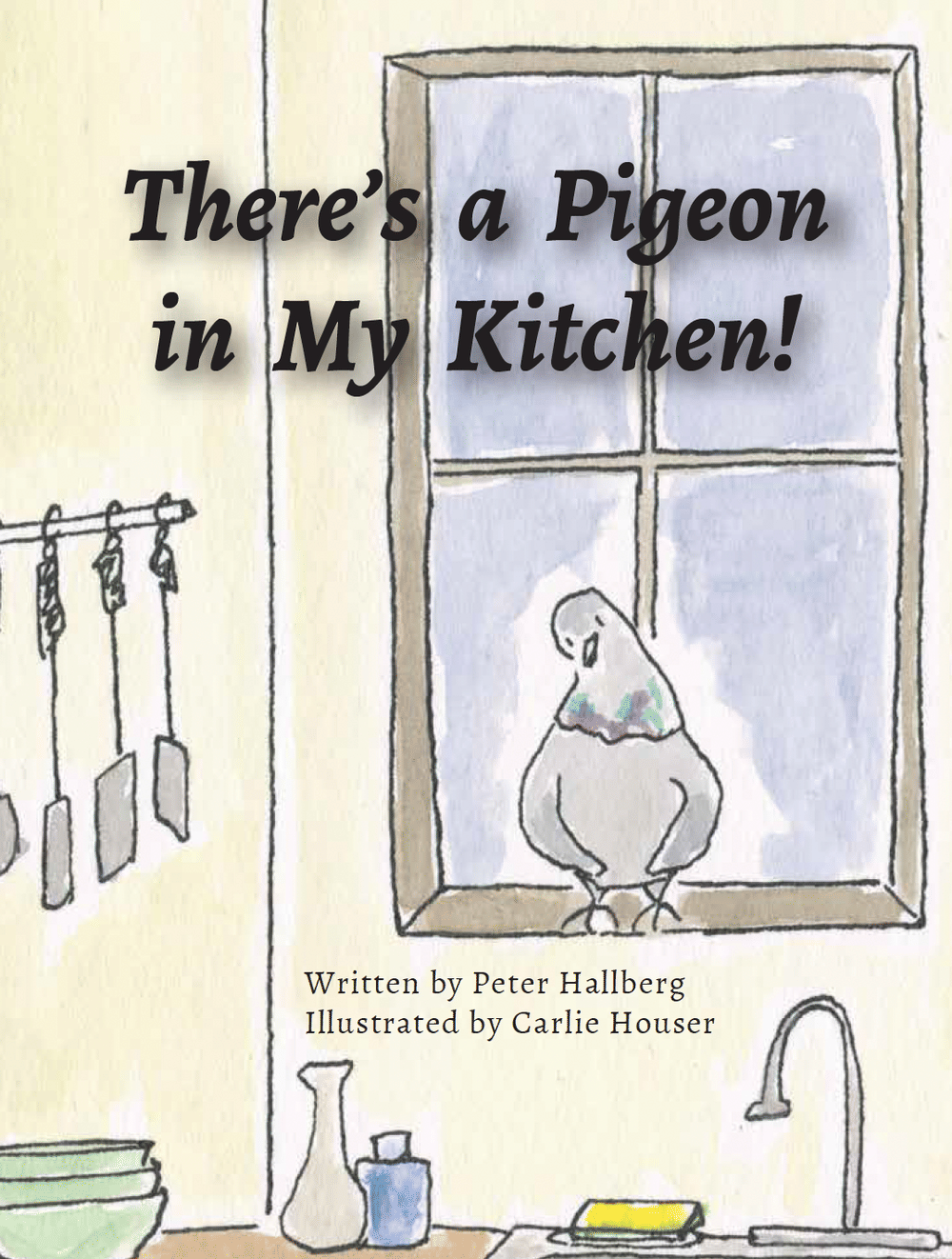 There's a Pigeon in my Kitchen!