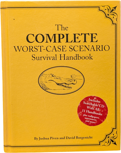 The Complete Worst-Case Scenario Survival Handbook