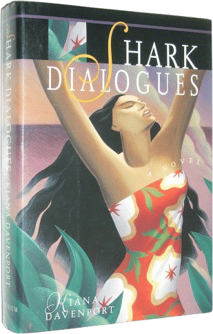 Shark Dialogues (Kiana Davenport)