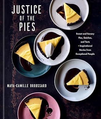 Justice of the Pies (Maya-Camille Broussard)