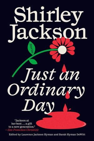 Just an Ordinary Day (Shirley Jackson)