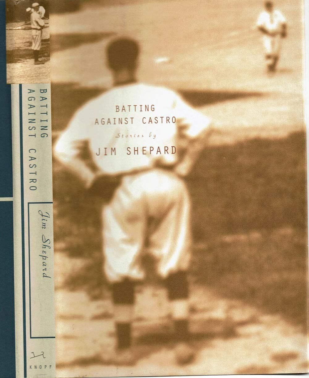 Batting Against Castro by Jim Shepard (1996)