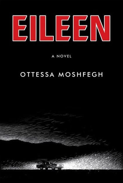 eileen by ottessa moshfegh