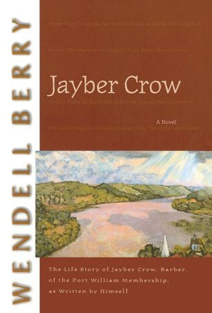 Jayber Crow by Wendell Berry