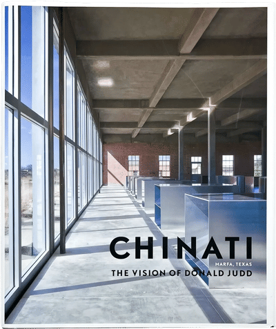 Chinati: The Vision of Donald Judd