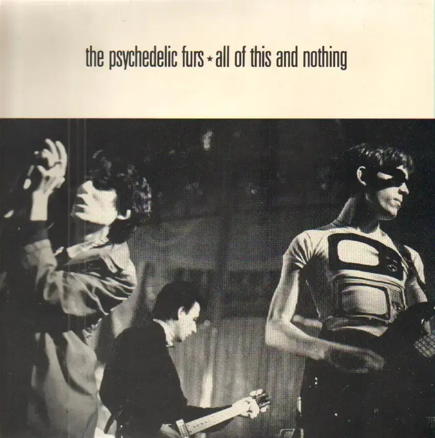 The Psychedelic Furs - All Of This And Nothing (1987-1988)