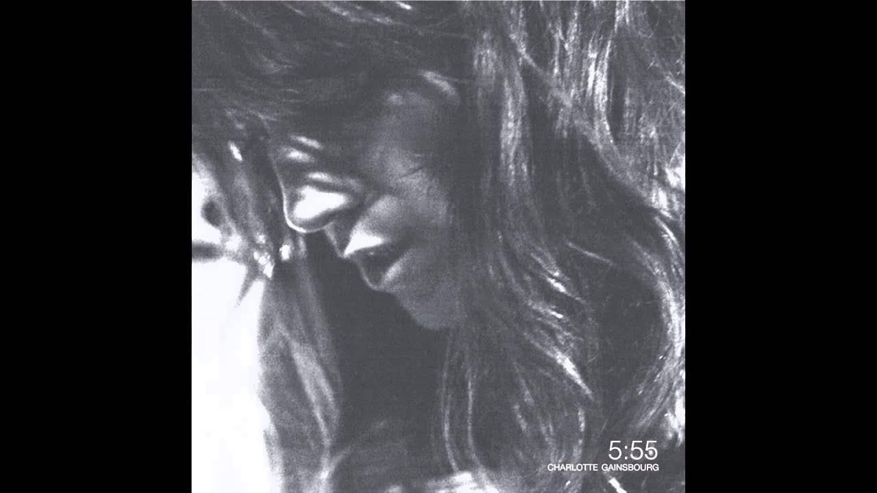 Charlotte Gainsbourg - 5:55