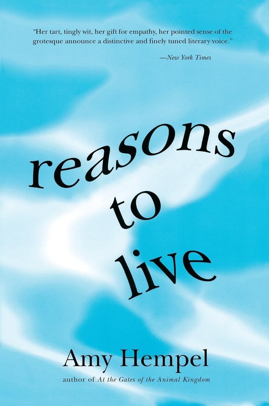 Reasons to Live - Amy Hempel