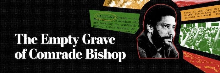 The Empty Grave of Comrade Bishop