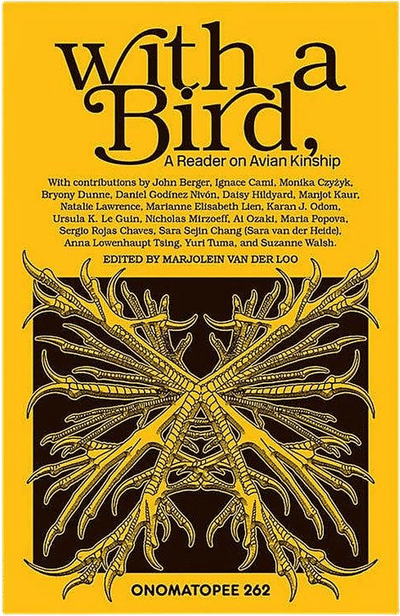 With a Bird, A Reader on Avian Kinship