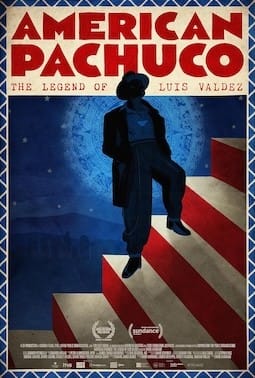 American Pachucho: The Legend of Luis Valdez