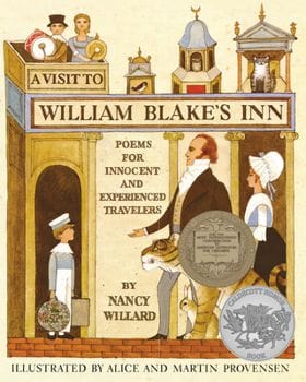 A Visit to William Blake's Inn: Poems for Innocent and Experienced Travelers by Nancy Willard