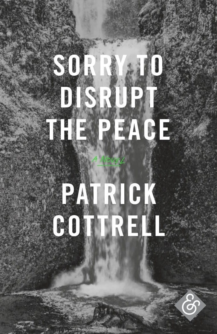 Sorry to Disrupt the Peace by Patrick Cottrell