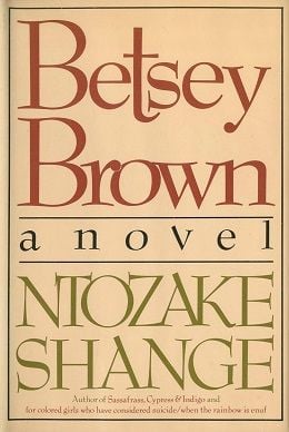 Betsey Brown by Ntozake Shange