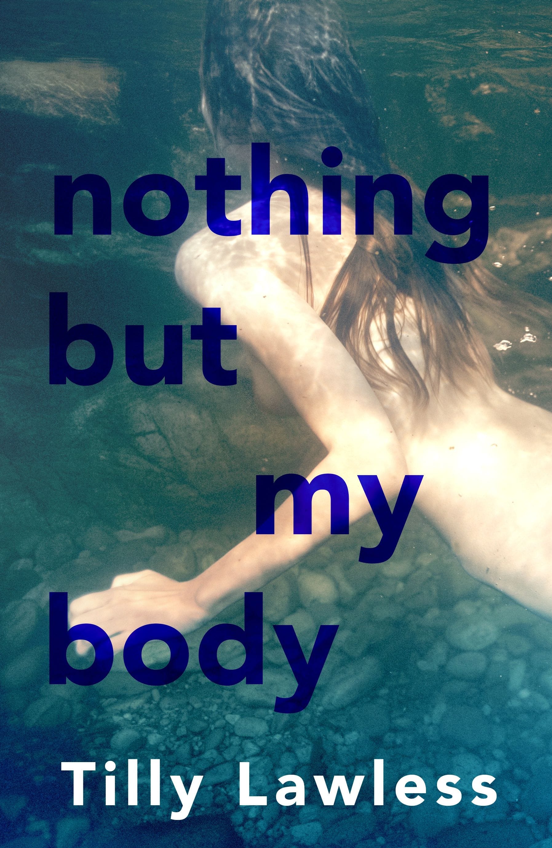 Nothing But My Body - Tilly Lawless