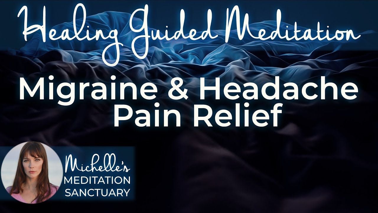 Guided Meditation for Migraine Relief & Headache Pain