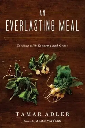 An Everlasting Meal by Tamar Adler