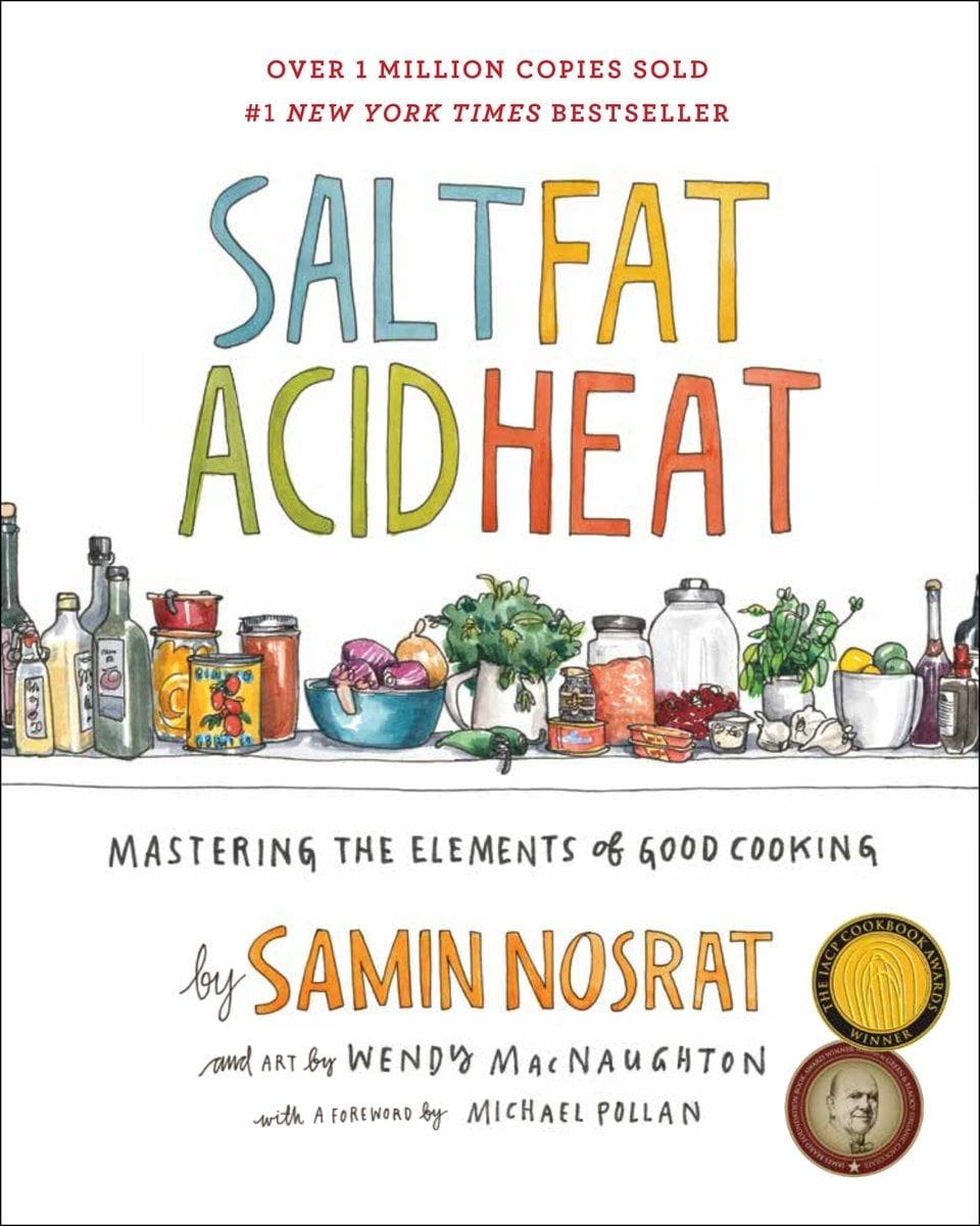 Salt, Fat, Acid, Heat (Samin Nosrat)
