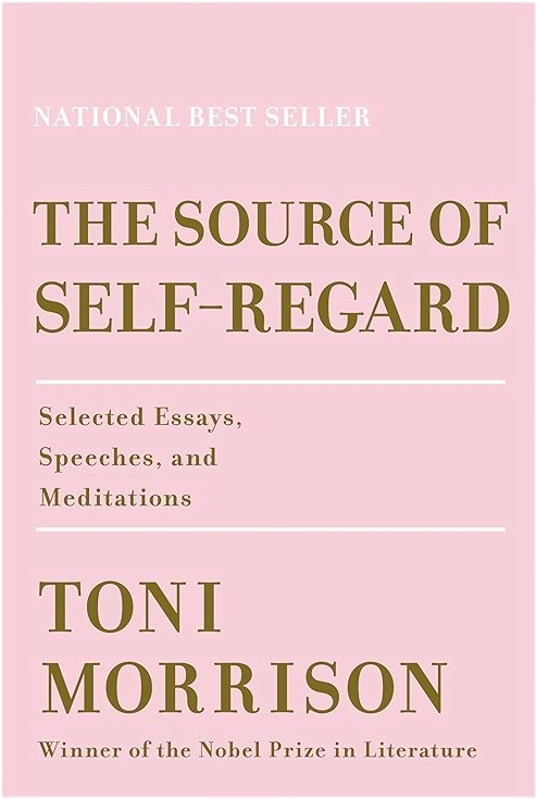 The Source of Self Regard (Toni Morrison)