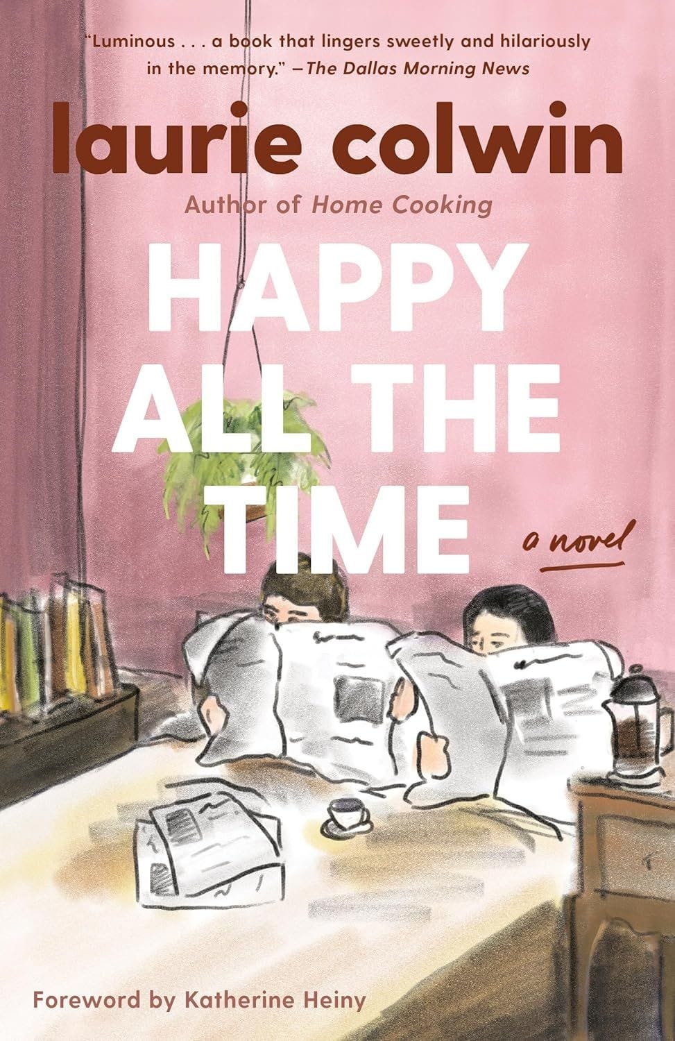 Happy All The Time by Laurie Colwin