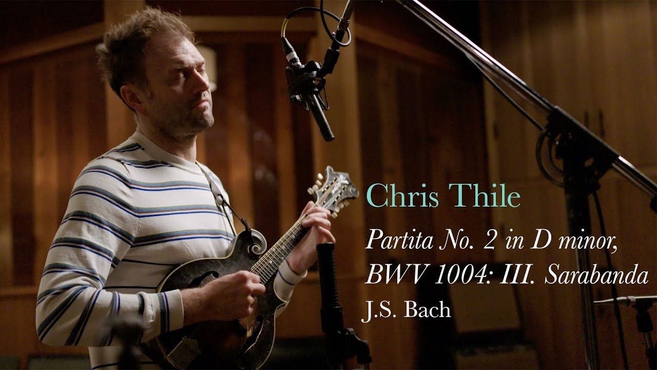 Chris Thile - Bach: Partita No. 2 in D minor, BWV 1004: III. Sarabanda
