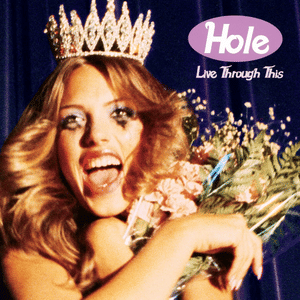 Hole- live through this