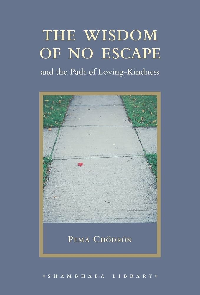 Wisdom Of No Escape by Pema Chödrön